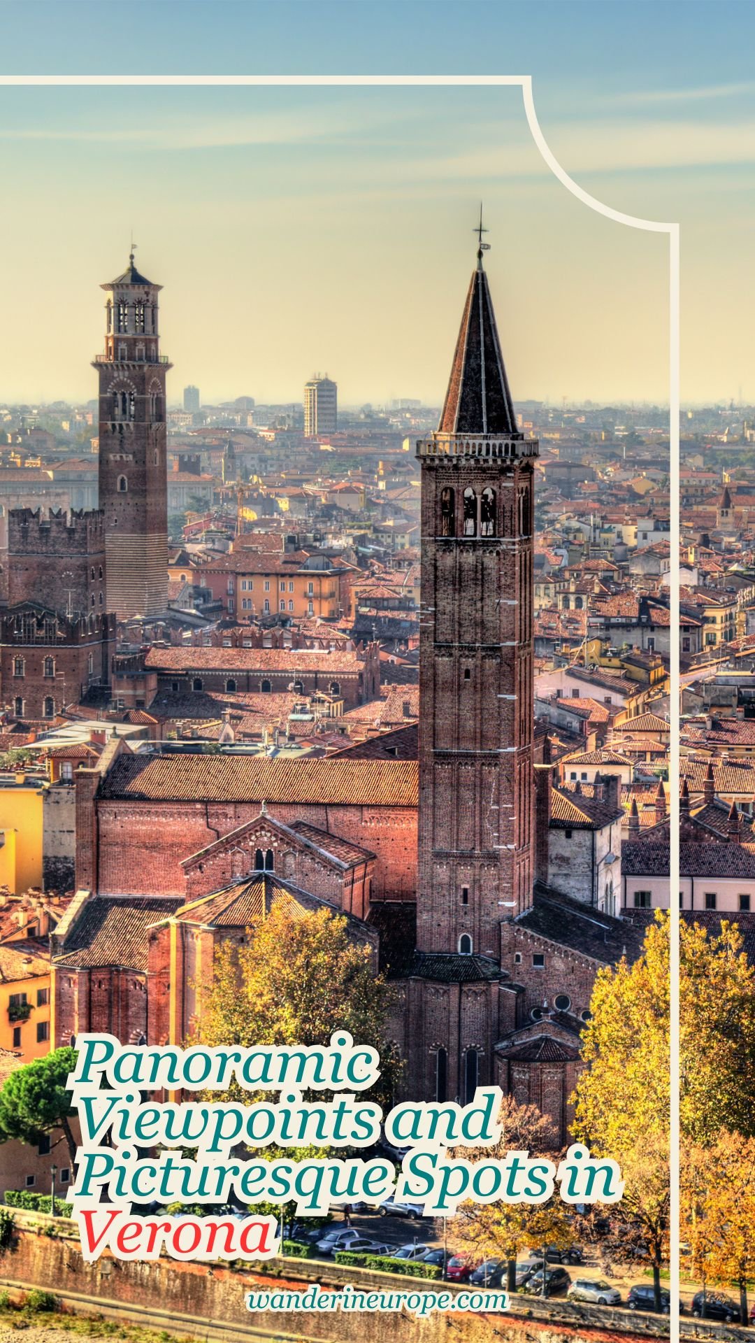 Panoramic Viewpoints and Picturesque Spots in Verona 21 Panoramic Viewpoints and Picturesque Spots in Verona, Pinterest Pin