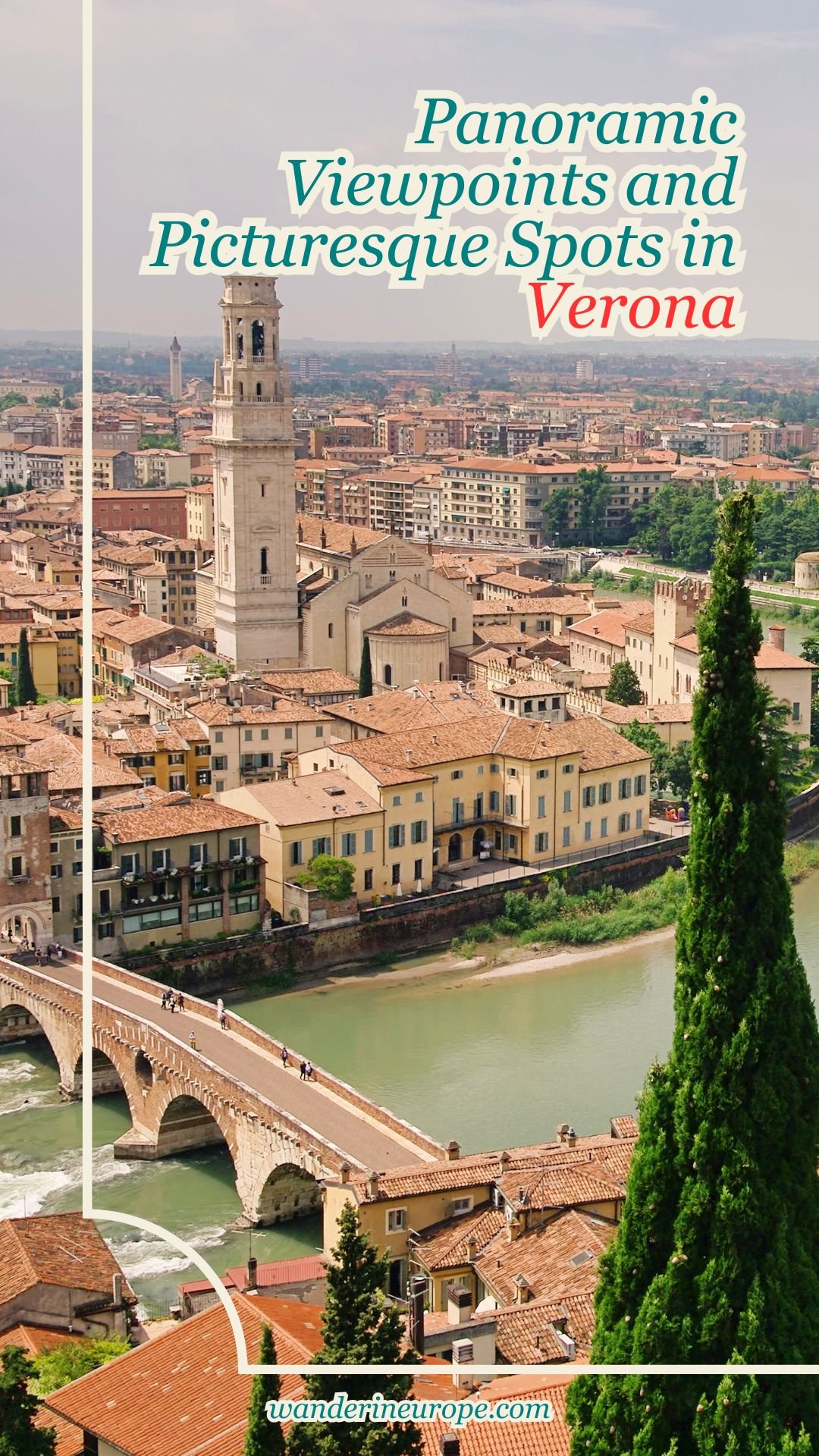 Panoramic Viewpoints and Picturesque Spots in Verona 18 Panoramic Viewpoints and Picturesque Spots in Verona, Pinterest Pin