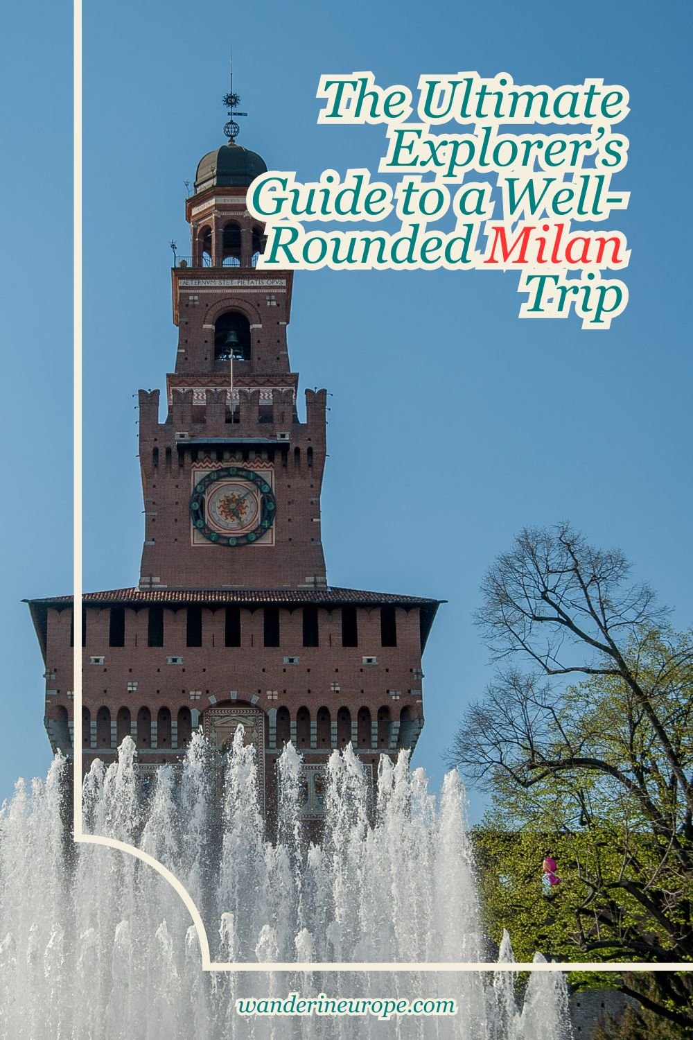 The Ultimate Explorer’s Guide to a Well-Rounded Milan Trip 78 The Ultimate Explorer’s Guide to a Well-Rounded Milan Trip, Pinterest Pin