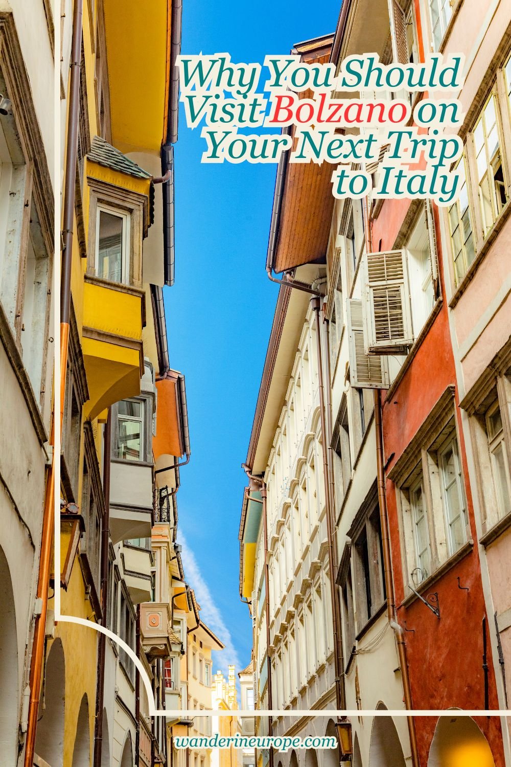Why You Should Visit Bolzano on Your Next Trip to Italy, Pinterest Pin