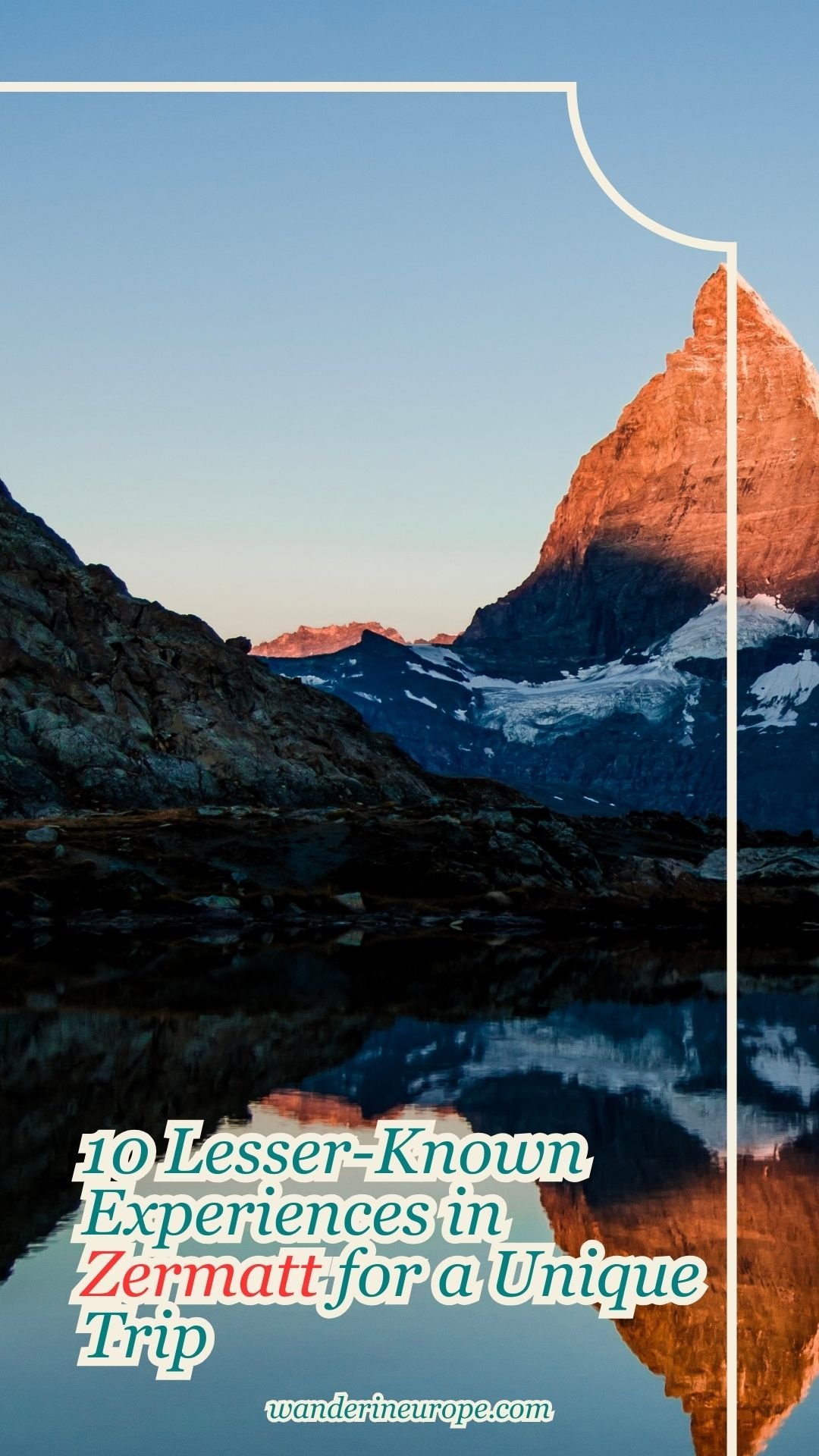 10 Lesser-Known Experiences in Zermatt for a Unique Trip 30 10 Lesser-Known Experiences in Zermatt for a Unique Trip , Pinterest Pin