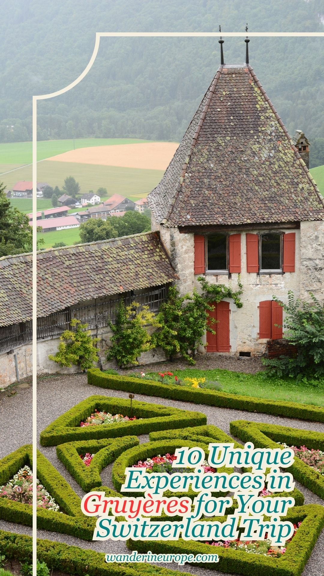 10 Unique Experiences in Gruyères for Your Switzerland Trip, Pinterest Pin