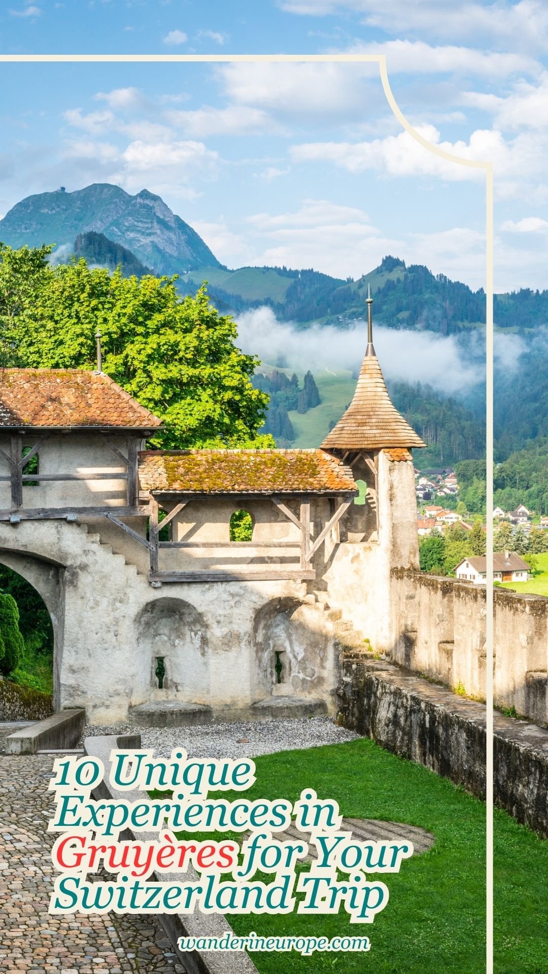 10 Unique Experiences in Gruyères for Your Switzerland Trip, Pinterest Pin