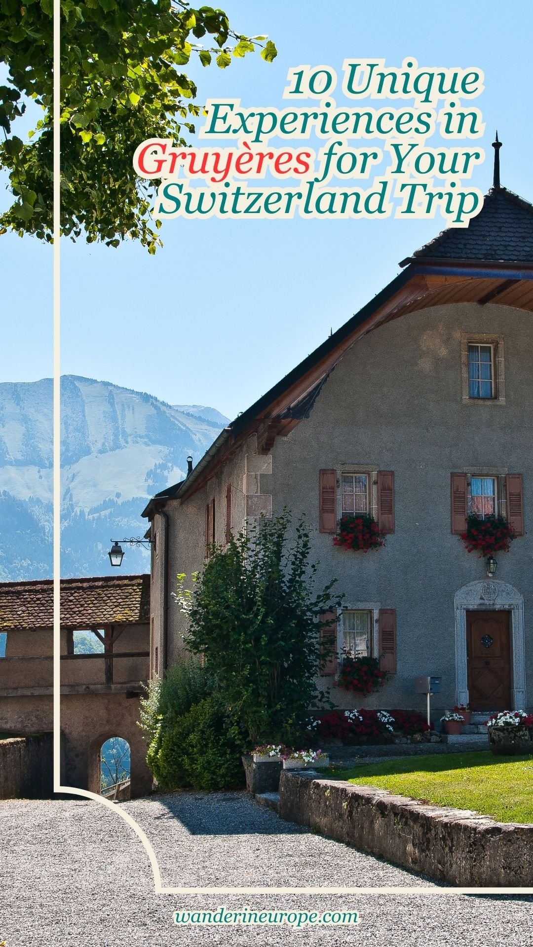 10 Unique Experiences in Gruyères for Your Switzerland Trip, Pinterest Pin