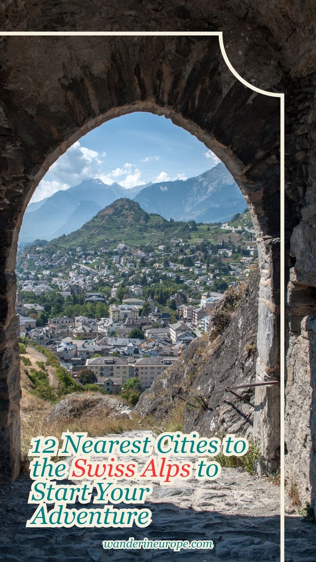 12 Nearest Cities to the Swiss Alps to Start Your Adventure 33 12 Nearest Cities to the Swiss Alps to Start Your Adventure, Pinterest Pin