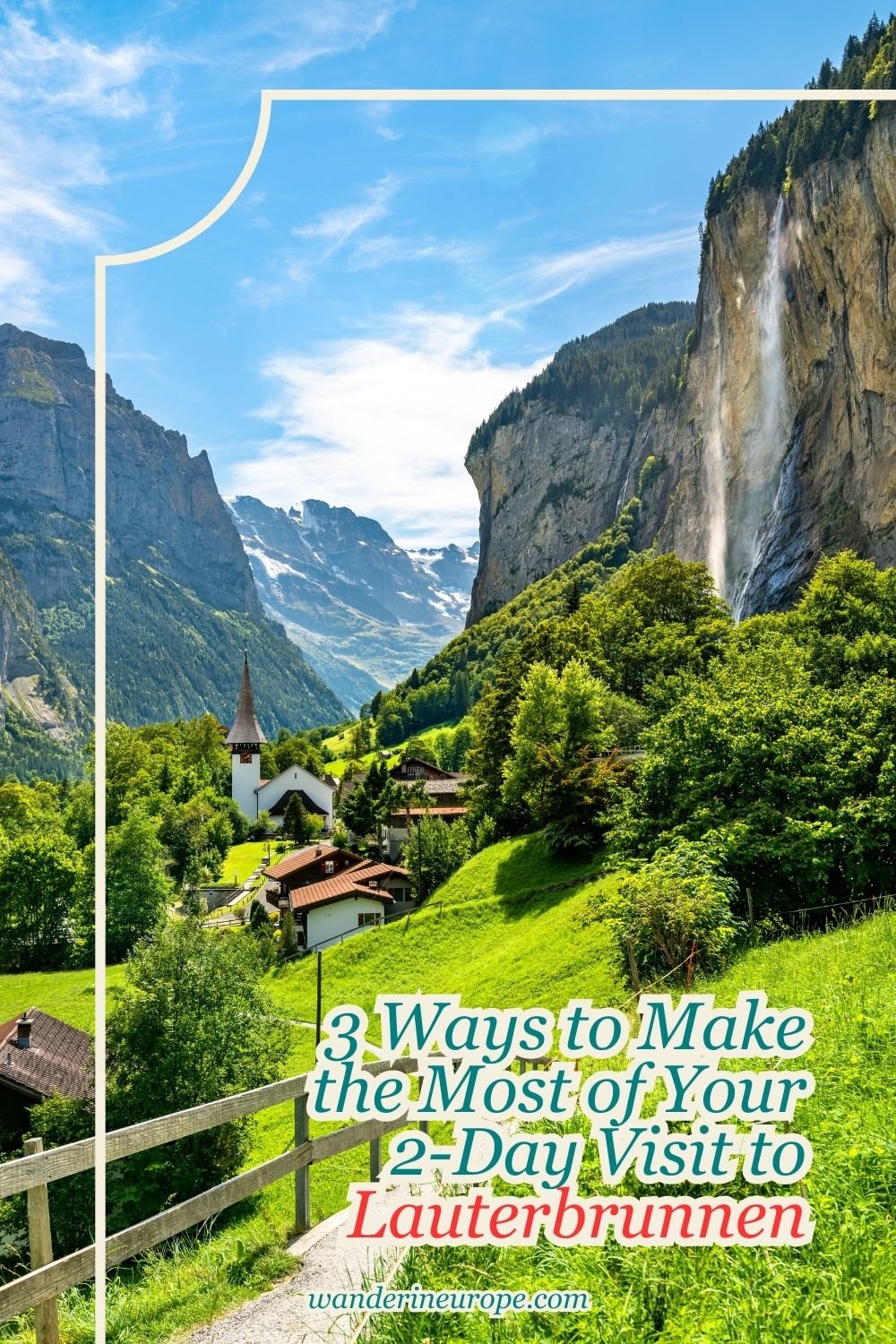 3 Ways to Make the Most of Your 2-Day Visit to Lauterbrunnen 23 3 Ways to Make the Most of Your 2-Day Visit to Lauterbrunnen, Pinterest Pin