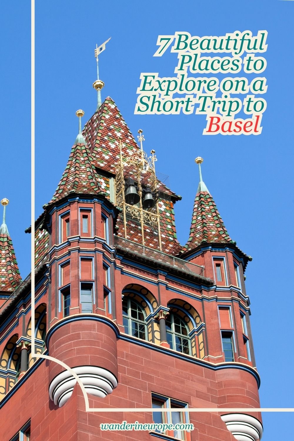 7 Beautiful Places to Explore on a Short Trip to Basel 50 7 Beautiful Places to Explore on a Short Trip to Basel , Pinterest Pin