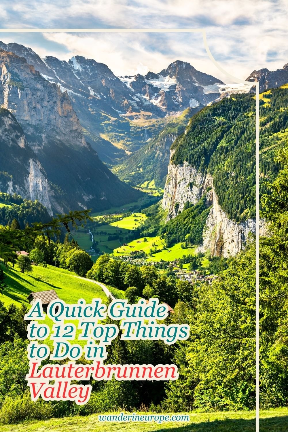 A Quick Guide to 12 Top Things to Do in Lauterbrunnen Valley 33 A Quick Guide to 12 Top Things to Do in Lauterbrunnen Valley, Pinterest Pin