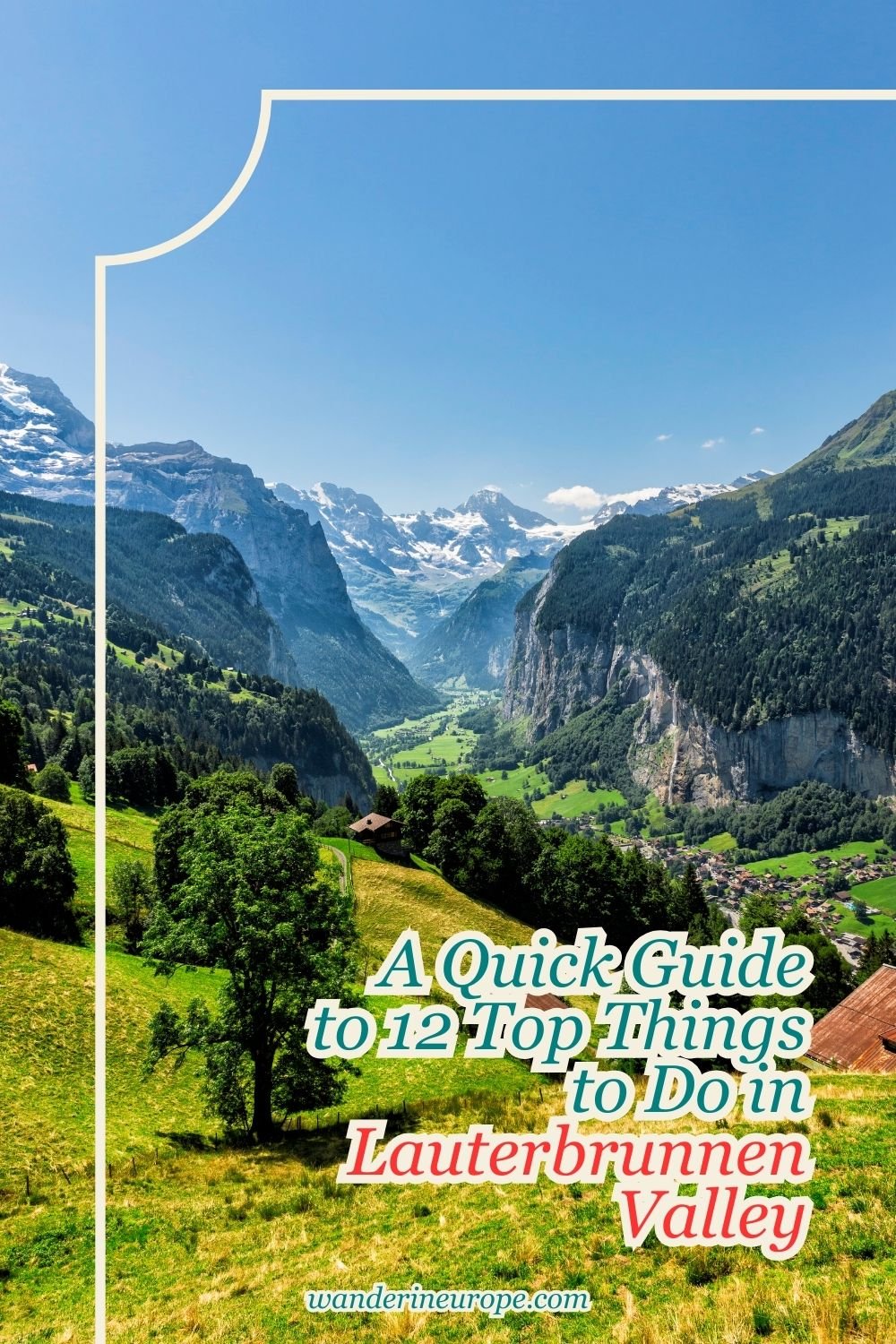 A Quick Guide to 12 Top Things to Do in Lauterbrunnen Valley 32 A Quick Guide to 12 Top Things to Do in Lauterbrunnen Valley, Pinterest Pin