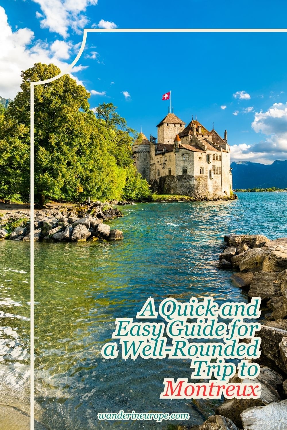 A Quick and Easy Guide for a Well-Rounded Trip to Montreux 28 A Quick and Easy Guide for a Well-Rounded Trip to Montreux, Pinterest Pin