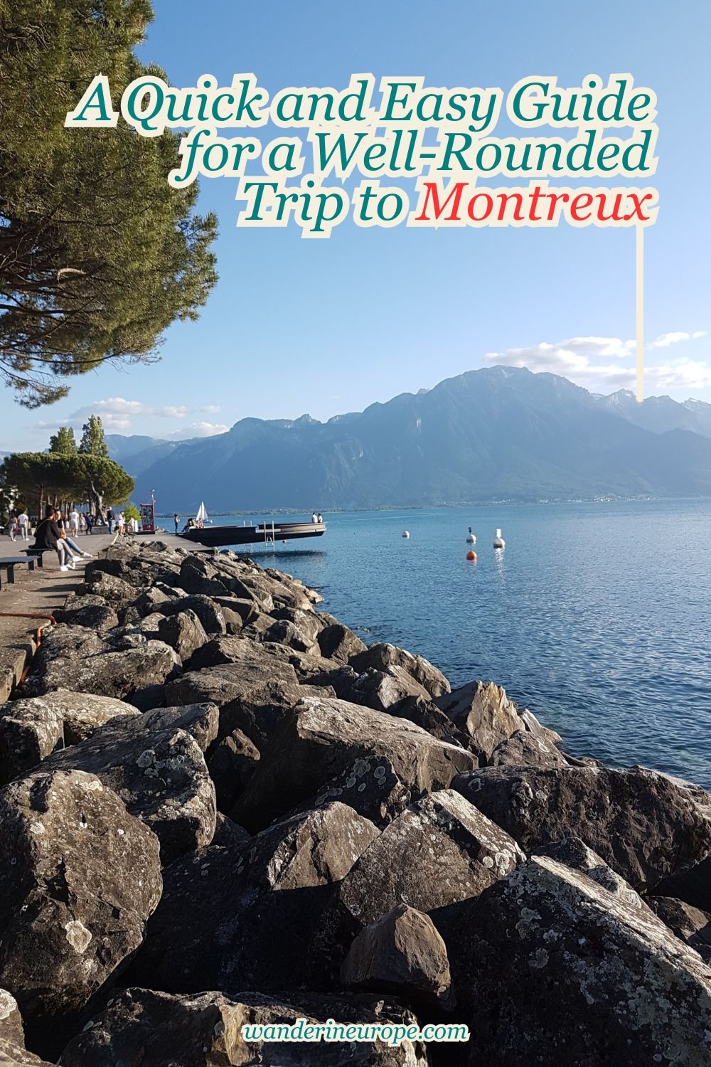 A Quick and Easy Guide for a Well-Rounded Trip to Montreux 25 A Quick and Easy Guide for a Well-Rounded Trip to Montreux, Pinterest Pin