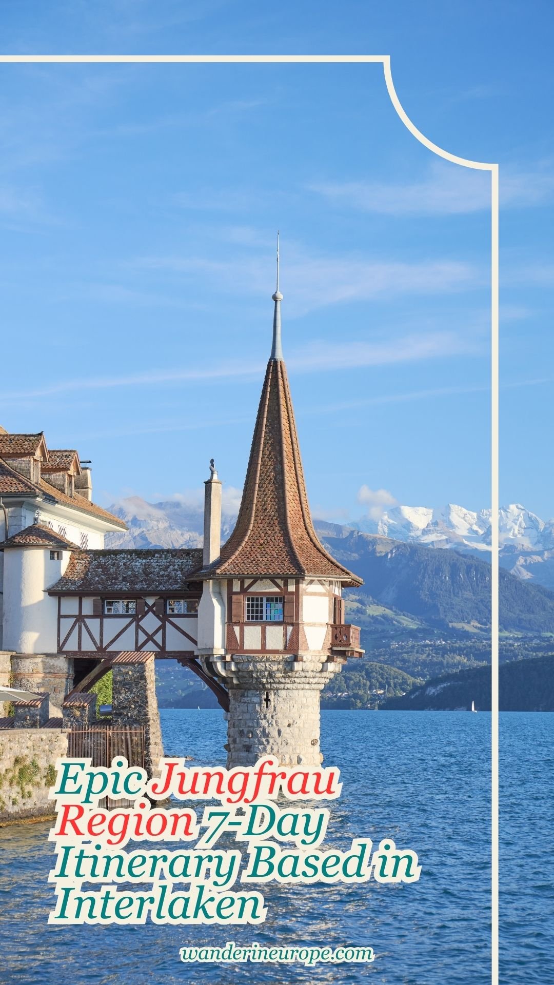 Epic Jungfrau Region 7-Day Itinerary Based in Interlaken 64 Epic Jungfrau Region 7-Day Itinerary Based in Interlaken, Pinterest Pin