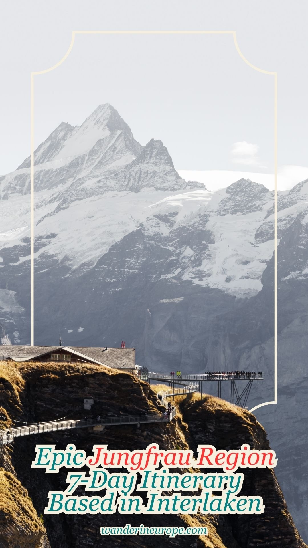 Epic Jungfrau Region 7-Day Itinerary Based in Interlaken 61 Epic Jungfrau Region 7-Day Itinerary Based in Interlaken, Pinterest Pin