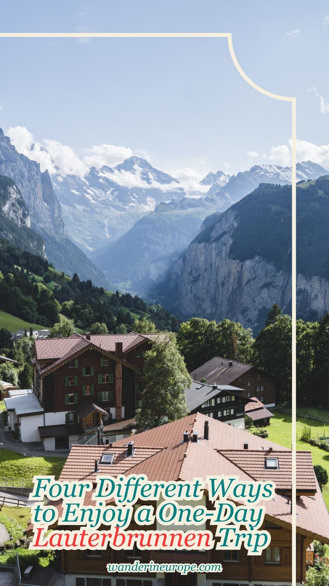 Four Different Ways to Enjoy a One-Day Lauterbrunnen Trip 14 Four Different Ways to Enjoy a One-Day Lauterbrunnen Trip, Pinterest Pin