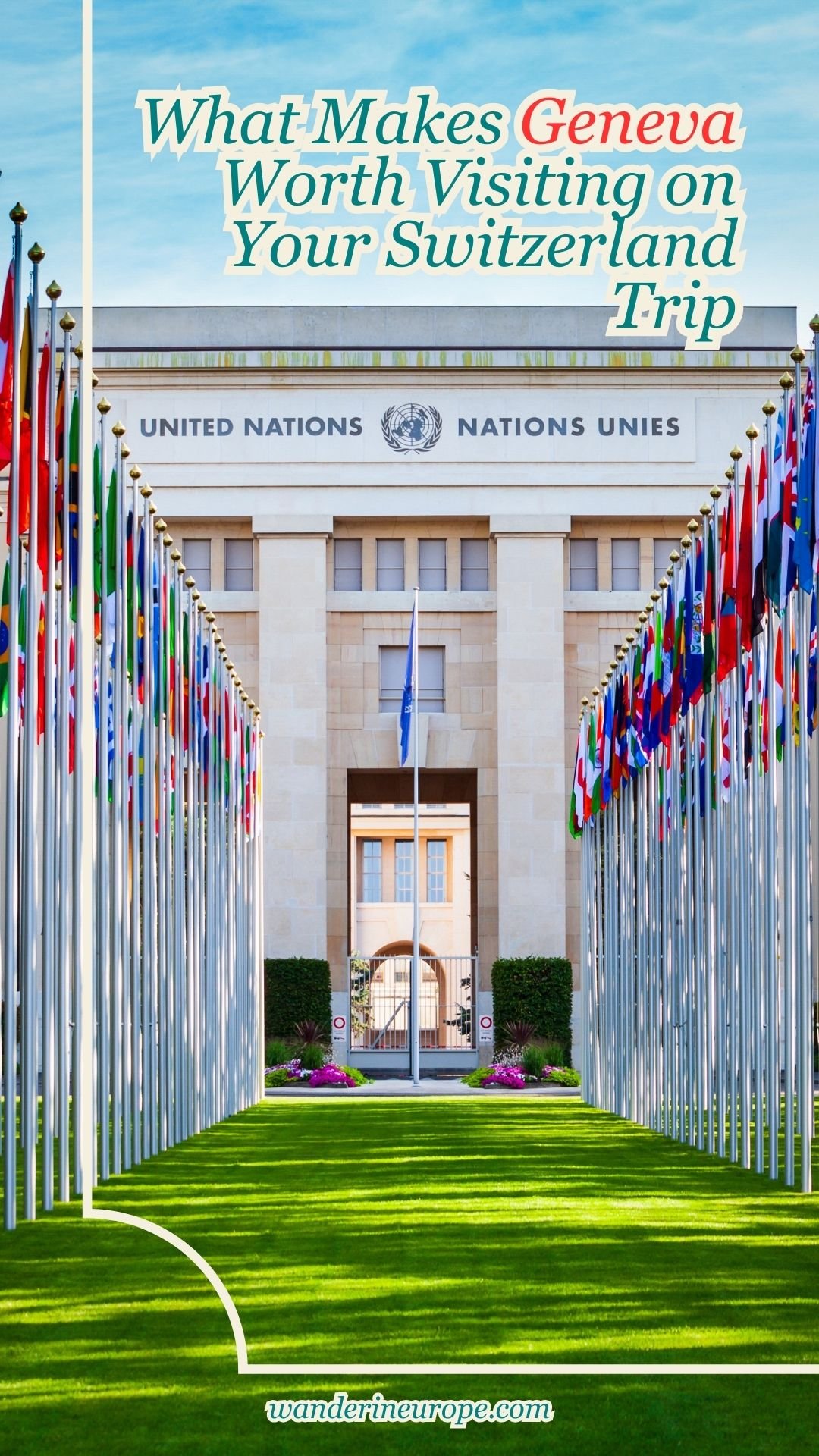 What Makes Geneva Worth Visiting on Your Switzerland Trip 27 What Makes Geneva Worth Visiting on Your Switzerland Trip, Pinterest Pin