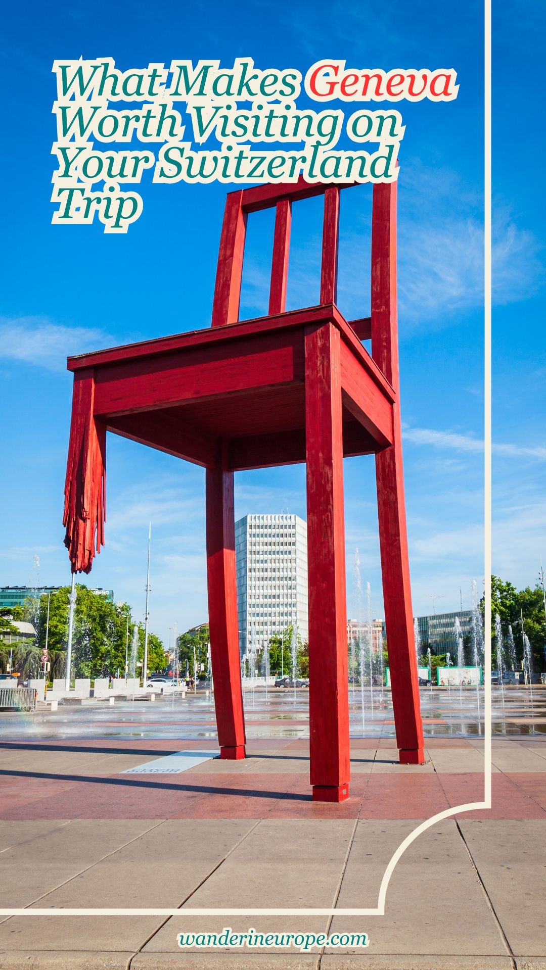 What Makes Geneva Worth Visiting on Your Switzerland Trip 28 What Makes Geneva Worth Visiting on Your Switzerland Trip, Pinterest Pin