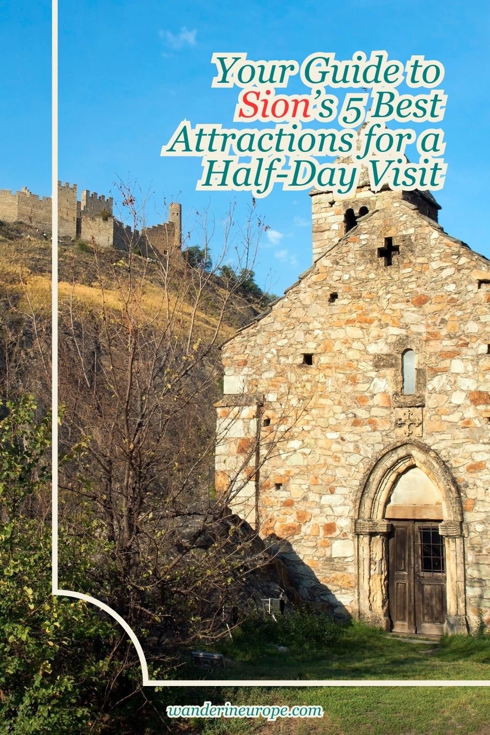 Your Guide to Sion’s 5 Best Attractions for a Half-Day Visit 22 Your Guide to Sion’s 5 Best Attractions for a Half-Day Visit, Pinterest Pin