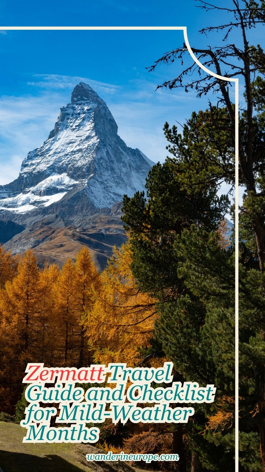 Zermatt Travel Guide and Checklist for Mild-Weather Months 16 Zermatt Travel Guide and Checklist for Mild-Weather Months, Pinterest Pin