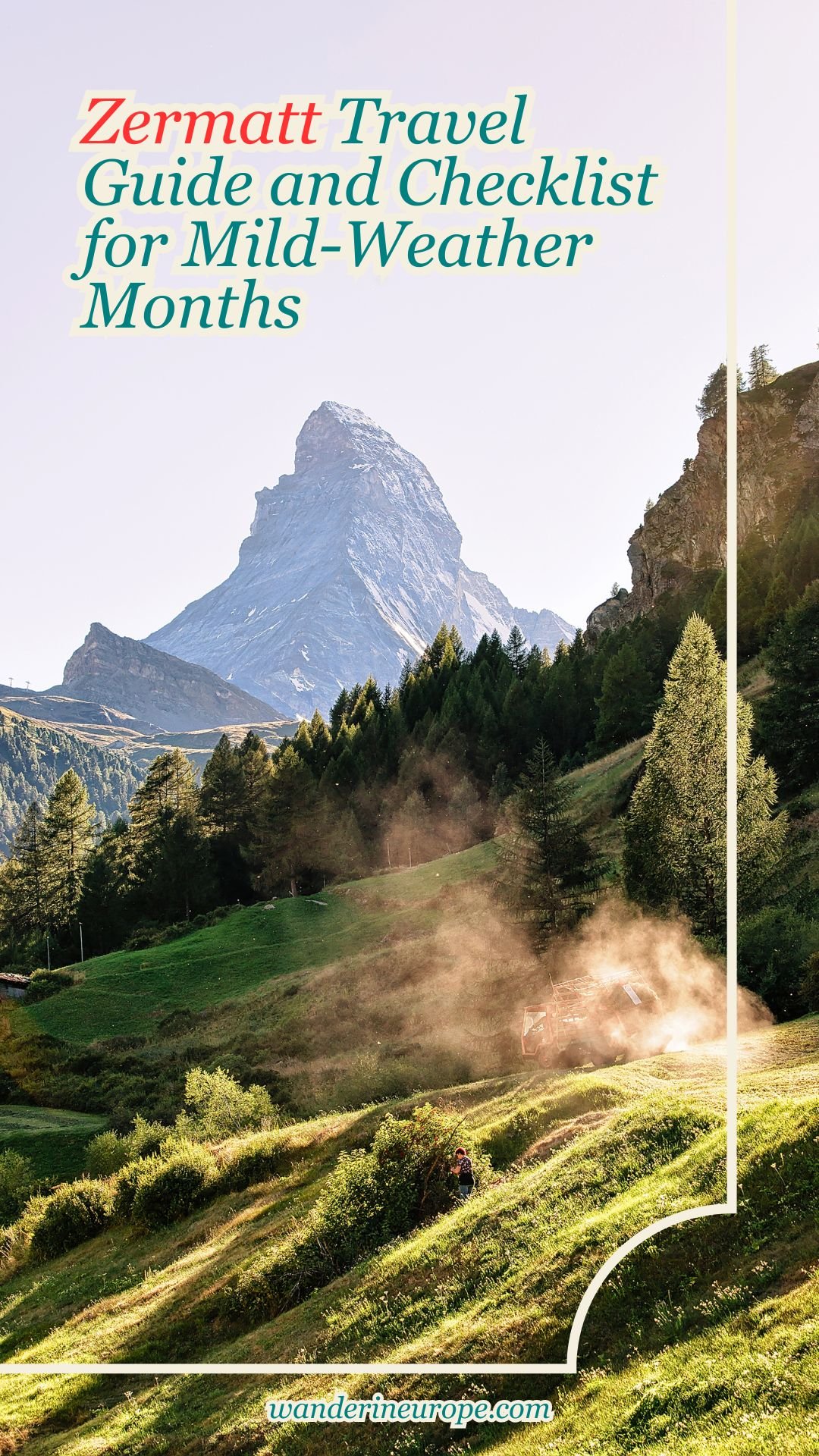 Zermatt Travel Guide and Checklist for Mild-Weather Months 11 Zermatt Travel Guide and Checklist for Mild-Weather Months, Pinterest Pin