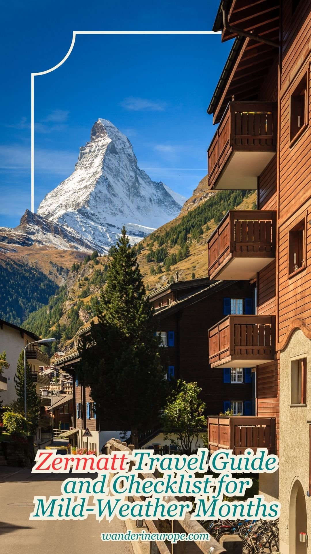 Zermatt Travel Guide and Checklist for Mild-Weather Months 13 Zermatt Travel Guide and Checklist for Mild-Weather Months, Pinterest Pin